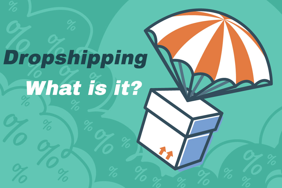Dropshipping - What is it and is it right for me?